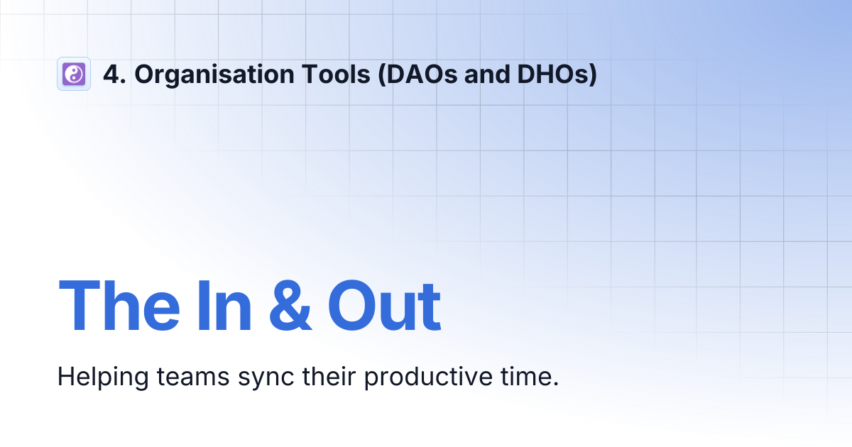The In & Out | 4. Organisation Tools (DAOs and DHOs)